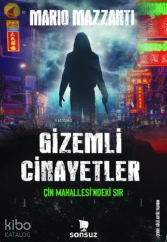 Gizemli Cinayetler;Çin Mahallesi'ndeki Sır - Kitapiks.com
