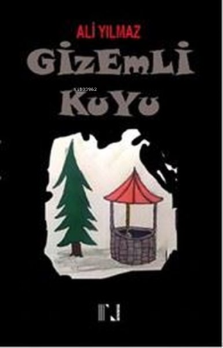 Gizemli Kuyu - Kitapiks.com