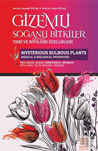 Gizemli Soğanlı Bitkiler Tıbbi ve Biyolojik Özellikleri - Kitapiks.com