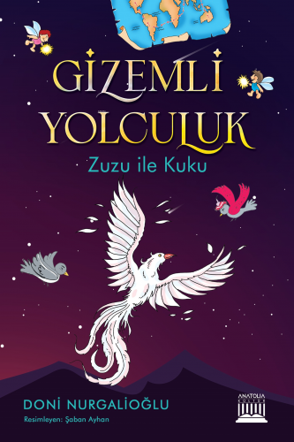Gizemli Yolculuk;Zuzu ile Kuku - Kitapiks.com