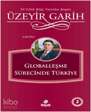 Globalleşme Sürecinde Türkiye - Kitapiks.com
