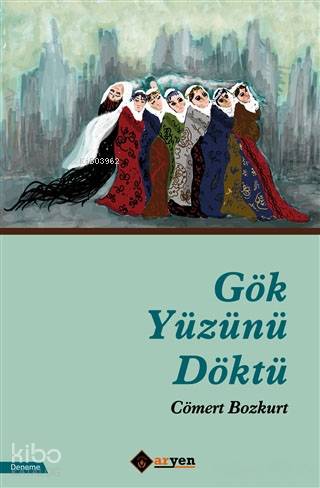 Gök Yüzünü Döktü - Kitapiks.com