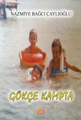 Gökçe Kampta - Kitapiks.com