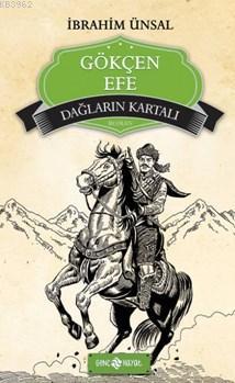 Gökçen Efe; Dağların Kartalı - Kitapiks.com