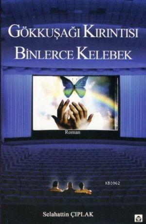 Gökkuşağı Kırıntısı Binlerce Kelebek - Kitapiks.com