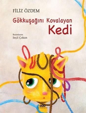 Gökkuşağını Kovalayan Kedi (Ciltli) - Kitapiks.com