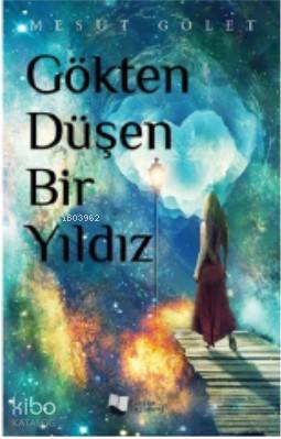 Gökten Düşen Bir Yıldız - Kitapiks.com