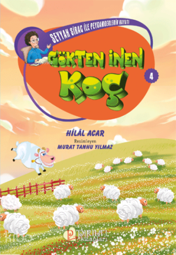 Gökten İnen Koç - Seyyah Sirac ile Peygamberlerin Hayatı - 4 - Kitapik