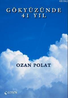 Gökyüzünde 41 Yıl - Kitapiks.com