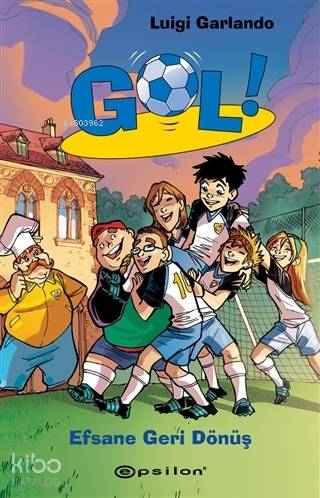 Efsane Geri Dönüş - Gol 9 - Kitapiks.com