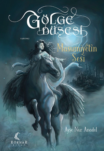 Gölge Düşesi;Masumiyetin Sesi - Kitapiks.com