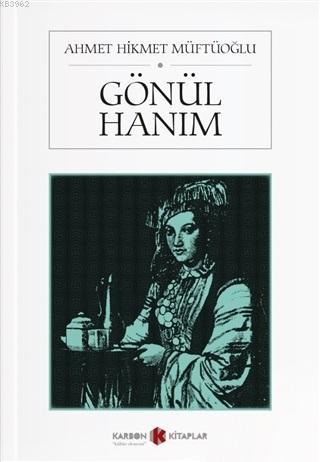 Gönül Hanım - Kitapiks.com