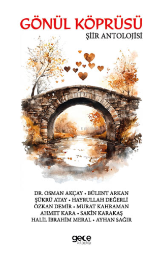 Gönül Köprüsü - Şiir Antolojisi - Kitapiks.com