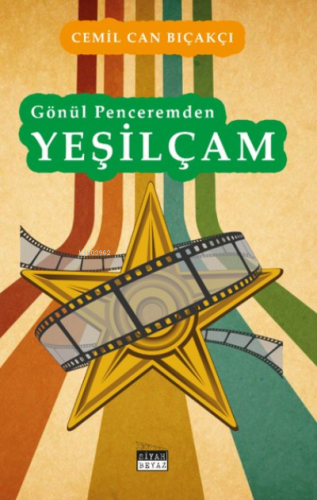 Gönül Penceremden Yeşilçam - Kitapiks.com