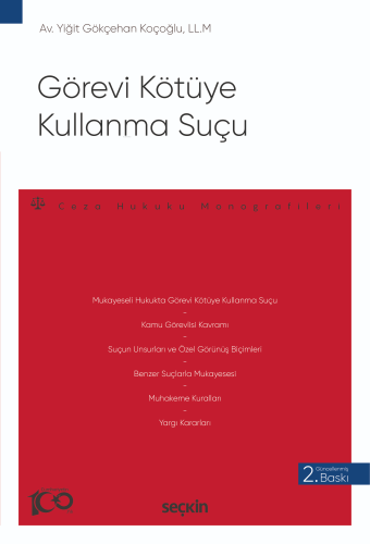 Görevi Kötüye Kullanma Suçu;– Ceza Hukuku Monografileri – - Kitapiks.c