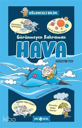 Görünmeyen Kahraman Hava - Eğlenceli Bilim 3 - Kitapiks.com