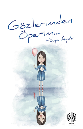 Gözlerimden Öperim - Kitapiks.com