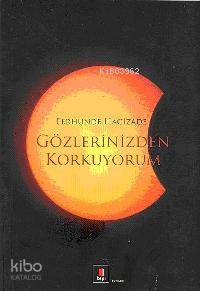 Gözlerinizden Korkuyorum - Kitapiks.com