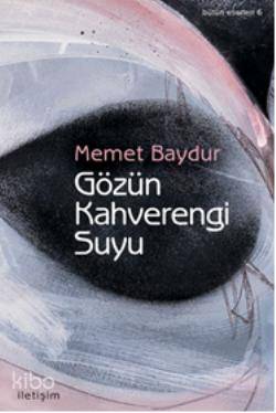 Gözün Kahverengi Suyu - Kitapiks.com