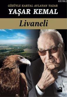Gözüyle Kartal Avlayan Yazar Yaşar Kemal - Kitapiks.com