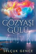 Gözyaşı Gülü - Kitapiks.com