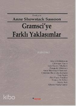 Gramsciye Farklı Yaklaşımlar - Kitapiks.com