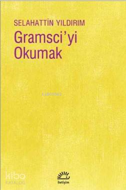 Gramsci'yi Okumak - Kitapiks.com