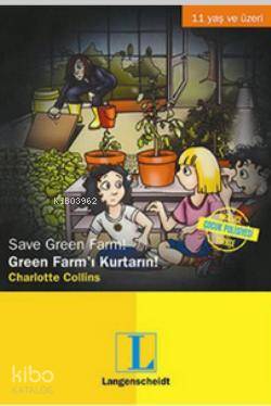 Green Farm'ı Kurtarın! / Save Green Farm!; 11 Yaş ve Üzeri - Kitapiks.