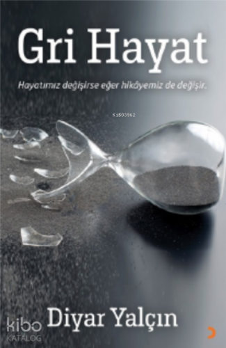 Gri Hayat - Kitapiks.com