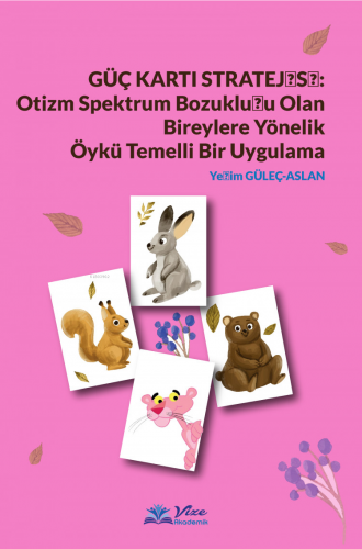 Güç Kartı Stratejisi: Otizm Spektrum Bozukluğu Olan Bireylere Yönelik 
