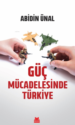 Güç Mücadelesinde Türkiye - Kitapiks.com