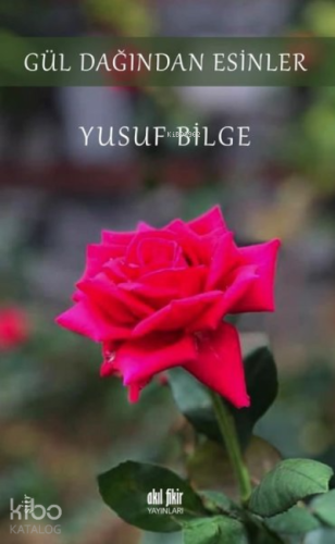 Gül Dağından Esinler - Kitapiks.com