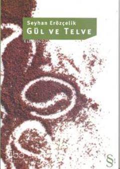 Gül ve Telve - Kitapiks.com