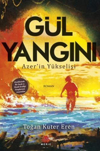 Gül Yangını;Azer'in Yükselişi - Kitapiks.com