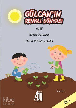 Gülcan'ın Renkli Dünyası - Kitapiks.com
