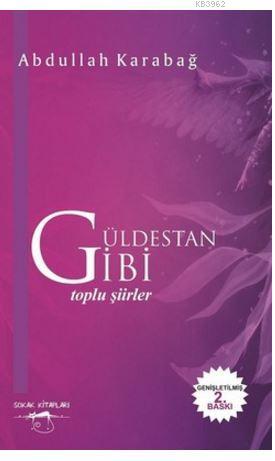 Güldestan Gibi - Toplu Şiirler - Kitapiks.com