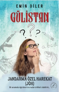 Gülistan (Jöh) Jandarma Özel Harekat - Kitapiks.com