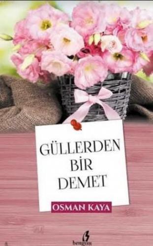 Güllerden Bir Demet - Kitapiks.com