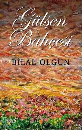 Gülşen Bahçesi - Kitapiks.com