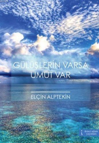 Gülüşlerin Varsa Umut Var - Kitapiks.com