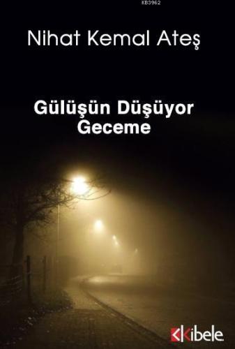 GÜLÜŞÜN DÜŞÜYOR GECEME - Kitapiks.com