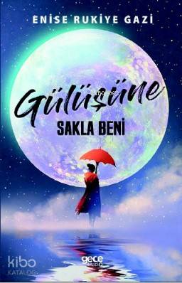 Gülüşüne Sakla Beni - Kitapiks.com