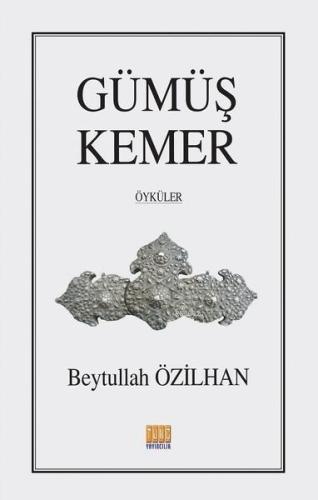 Gümüş Kemer; Öyküler - Kitapiks.com