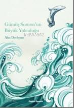 Gümüş Somon'un Büyük Yolculuğu - Kitapiks.com