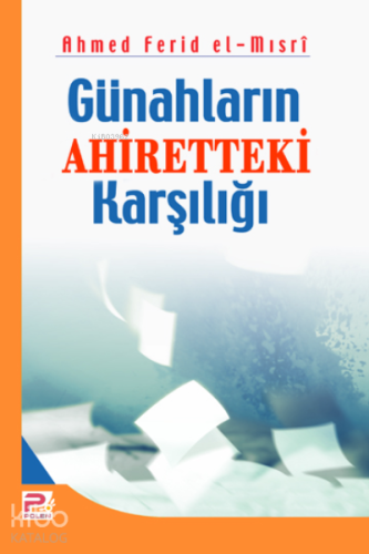 Günahların Ahiretteki Karşılığı - Kitapiks.com