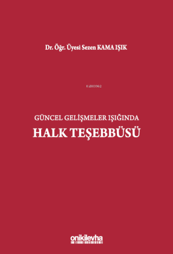 Güncel Gelişmeler Işığında Halk Teşebbüsü - Kitapiks.com