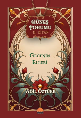 Güneş Tohumu II. Kitap;Gecenin Elleri