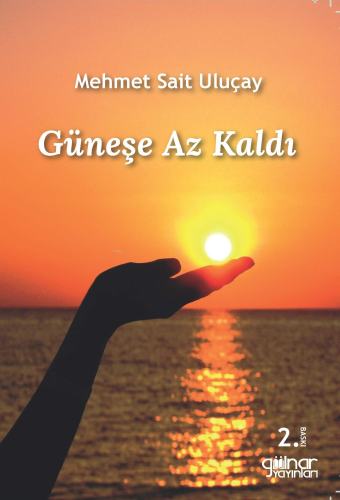 Güneşe Az Kaldı - Kitapiks.com