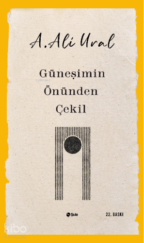 Güneşimin Önünden Çekil - Kitapiks.com