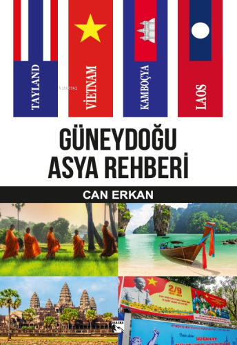 Güneydoğu Asya Rehberi;Tayland-Vietnam-Kamboçya-Laos - Kitapiks.com
